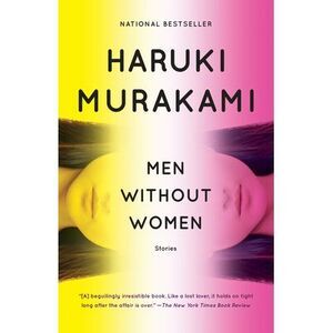 Men Without Women: Stories -- Haruki Murakami